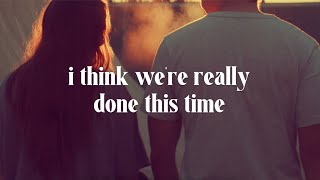 Beth Crowley- I Think We're Really Done This Time (Official Lyric Video)