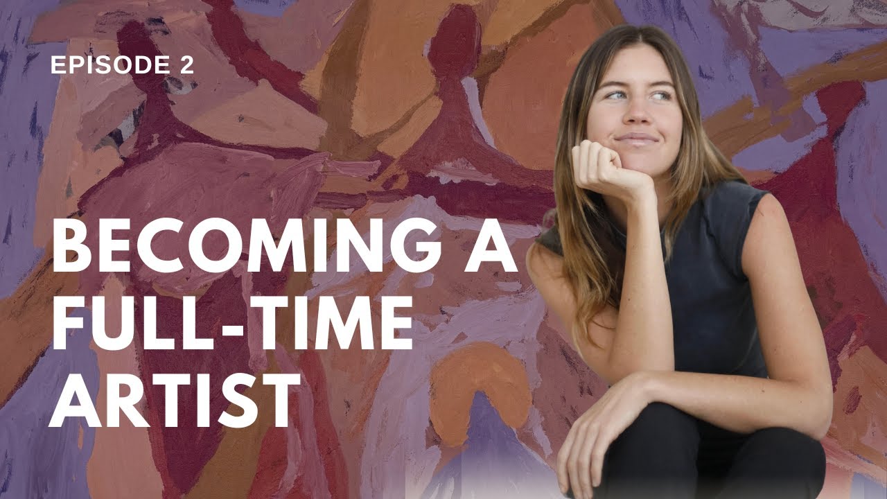 Becoming a Full Time Artist (My Story) - YouTube
