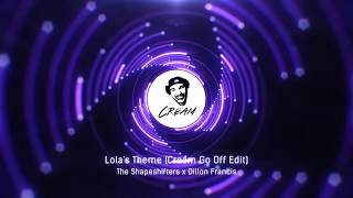 The Shapeshifters x Dillon Francis -  Lola's Theme Cream Go Off Edit  MusicVisual 720p