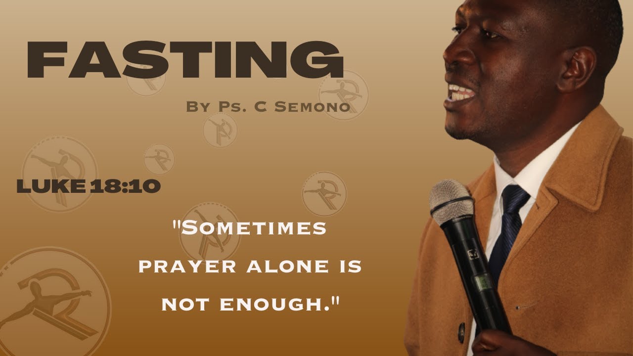 Types of Fasting by Ps C Semono