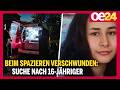 Beim Spazieren verschwunden - Verzweifelte Suche nach 16-Jähriger