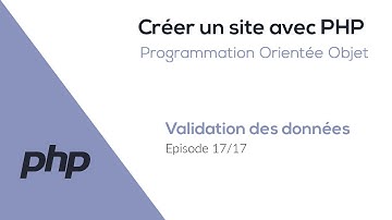 Créer un site avec PHP (POO) - Validation des données