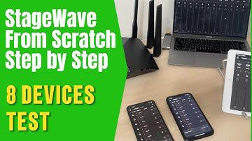 StageWave From Scratch - 8 Devices Tests - Step by Step