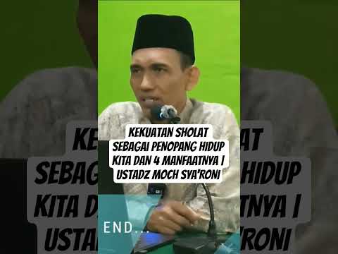 Kekuatan Sholat Sebagai PENOPANG HIDUP KITA DAN 4 MANFAATNYA | Ustadz MOCH SYA'RONI