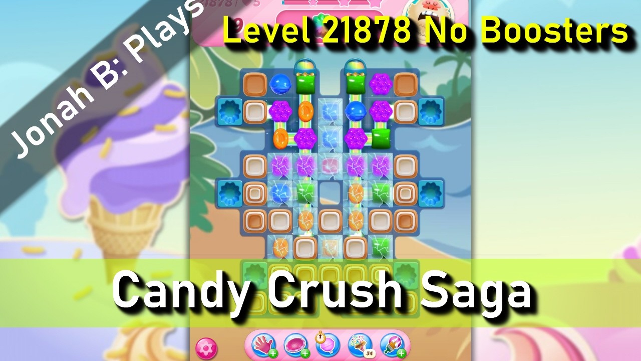 Candy Crush Saga Level 21878 No Boosters - YouTube