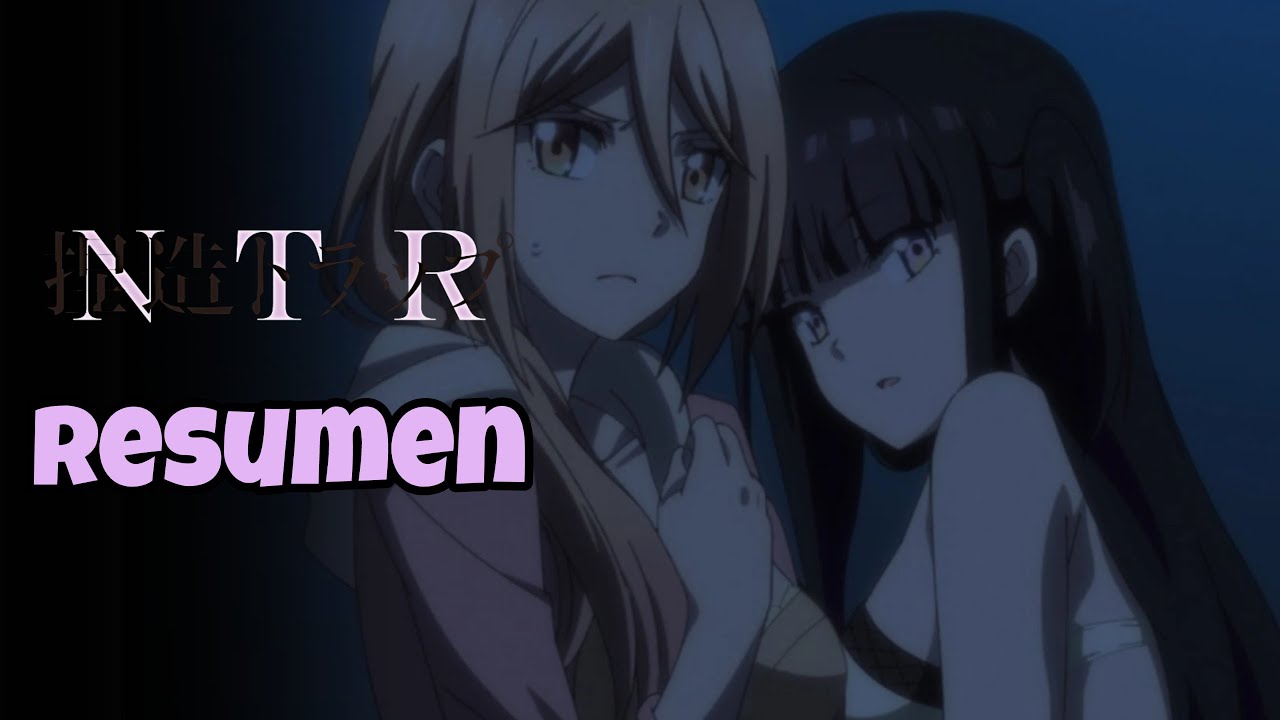 🔺Si tienes novia, cuidado con su mejor amiga | Netsuzou trap NTR