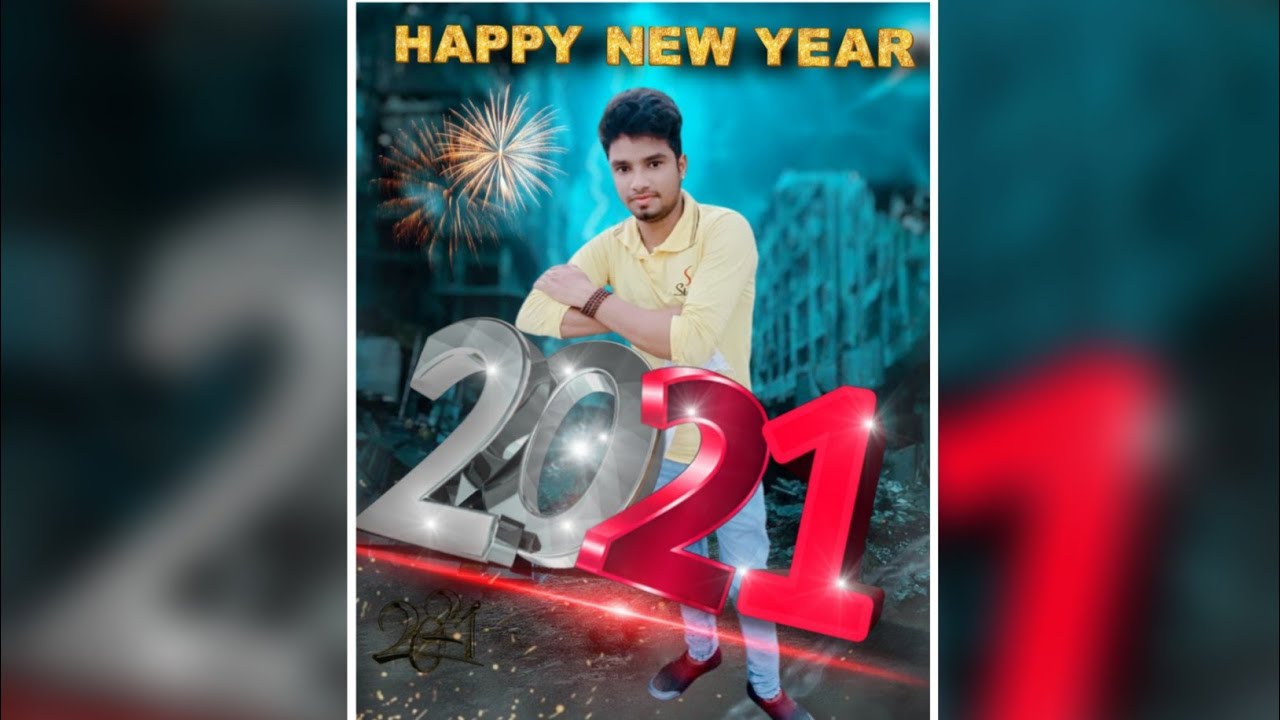 Happy New Year 2021 New Year Photo Editing New Year New Trick Youtube