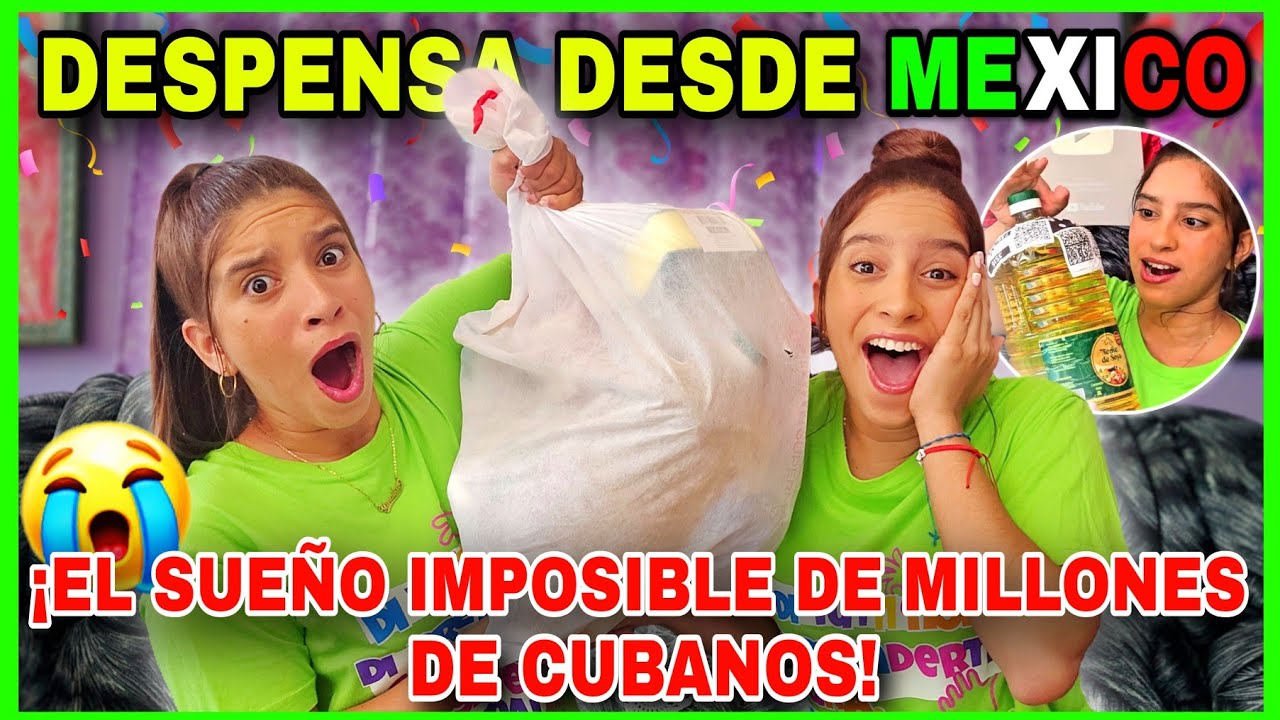 SUSCRIPTORA NOS SORPRENDE😭 con CANASTA BÁSICA📦 desde MEXICO🇲🇽 ¡EN CUBA🇨🇺 es un LUJO de MILLONARIOS💔!