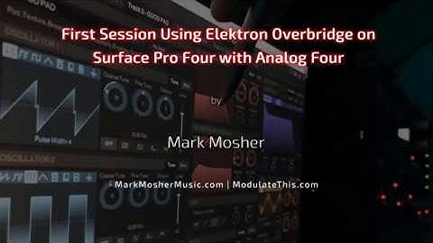 First Session Using Elektron Overbridge on Surface Pro Four with Analog Four