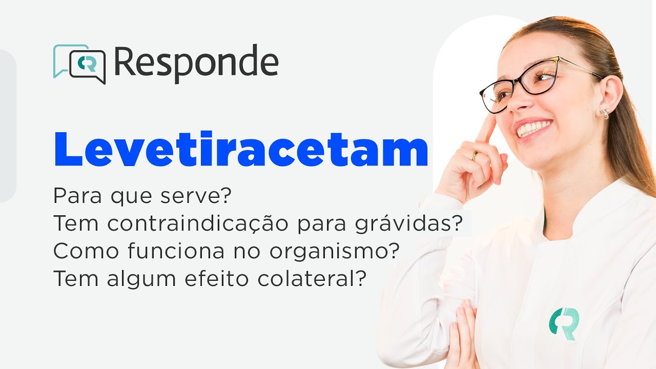 Levetiracetam - Para que serve? Crianças podem tomar? Quem não pode tomar? Dá sono? | CR Responde
