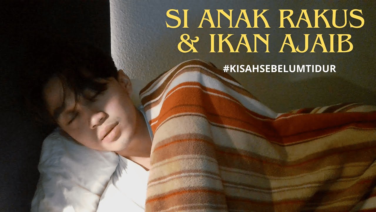 Si Anak Rakus & Ikan Ajaib -Kisah Sebelum Tidur - YouTube