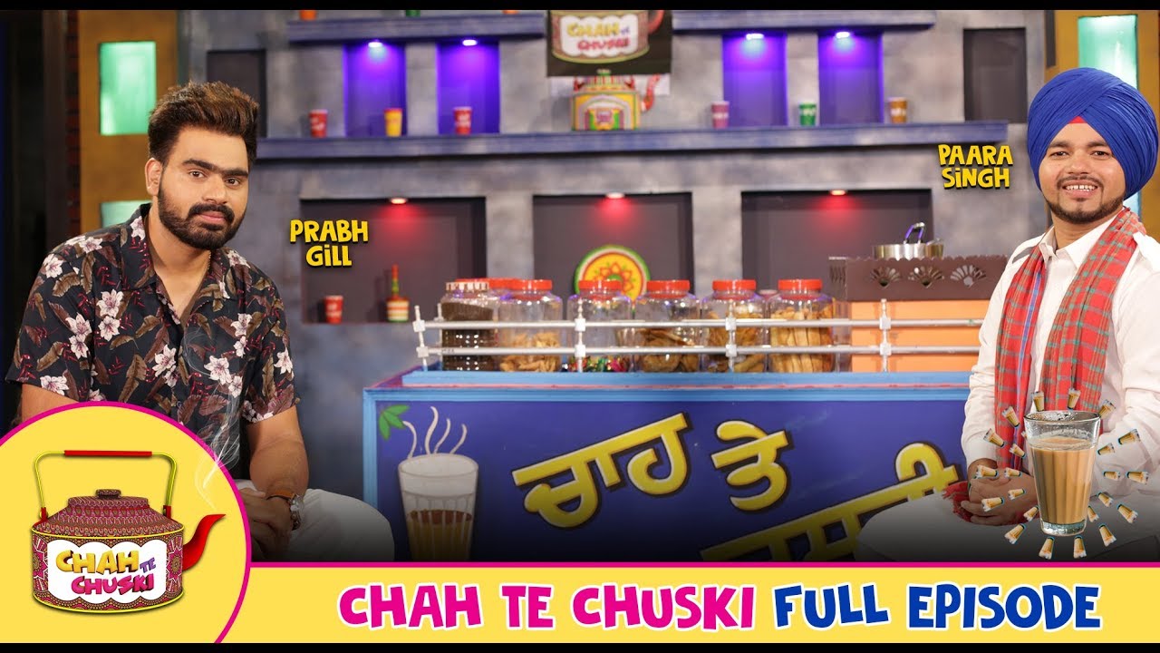 Prabh Gill | Chah Te Chuski ( Full EP-17) | Pitaara Tv punjabi songs