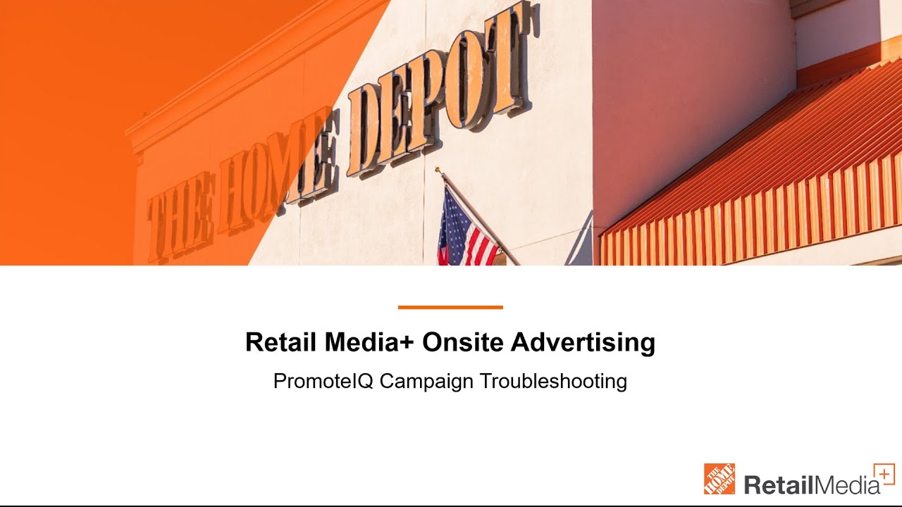 Microsoft Retail Media - The Home Depot - Campaign Troubleshooting
