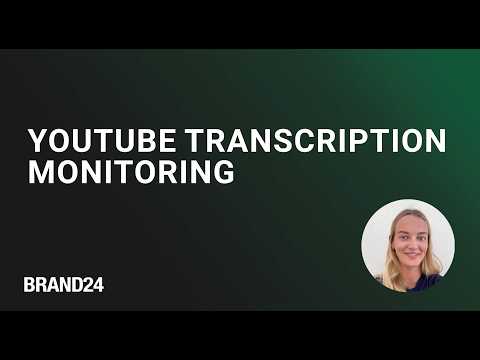 YouTube Transcription Monitoring | Brand24