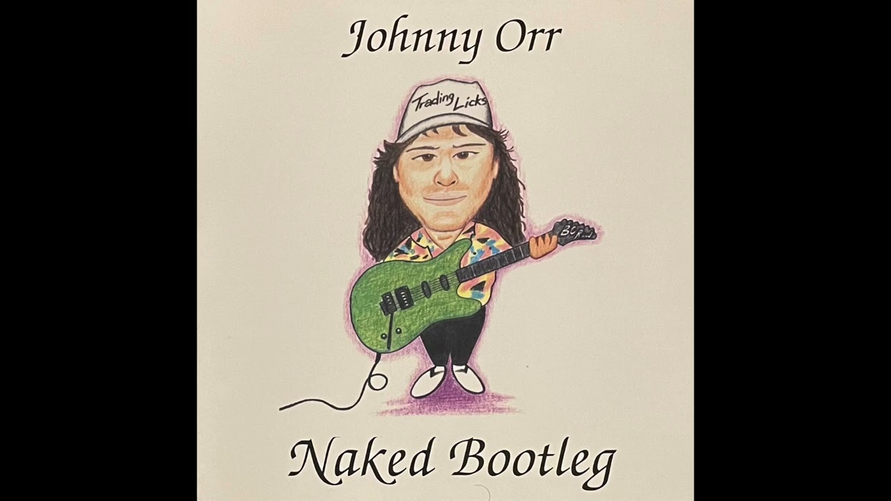 Johnny Orr - Naked Bootleg (1995) (Heavy Metal)(Hard Rock) (AOR) (Raleigh, NC)