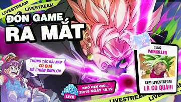 Livestream COMBO THỨC TỈNH - HOT - Tiếp tục chiến nhân phẩm cùng VEGITO SSGSS - Tin đồn yếu có đúng?