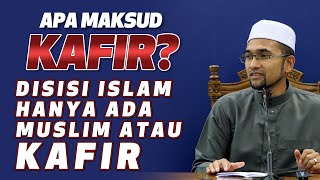 Prof Dr Rozaimi - Apa maksud kafir? Di Sisi Islam Hanya Ada Muslim Atau Kafir