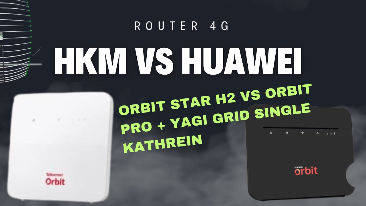 Router 4G HKM281 VS Huawei B320 Pakai Antena Yagi Grid Single Kathrein ...