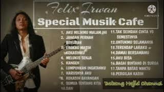 Special music cafe Cover by Felix Irwan, lagu cafe terbaik akustik Genre