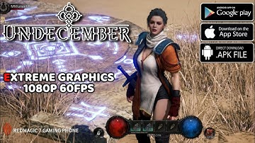 UNDECEMBER Gameplay Max Graphics Setting 1080P 60Fps 165Hz On Redmagic 7 | Android + Download Link