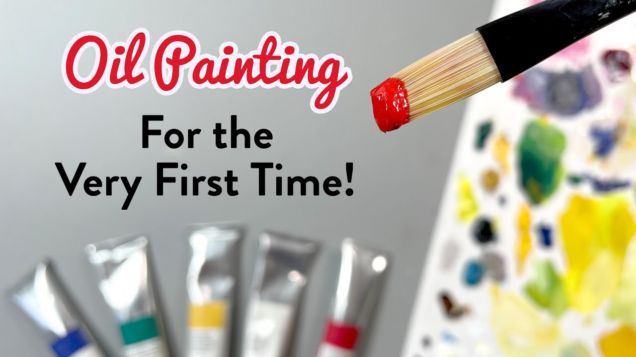 Oil Painting For the Very First Time (without any lessons!) - YouTube