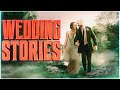7 True Scary Wedding Horror Stories | VOL 2
