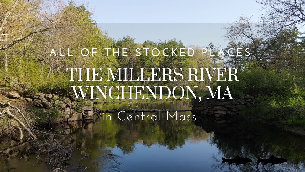 10 The Millers River in Winchendon, MA YouTube