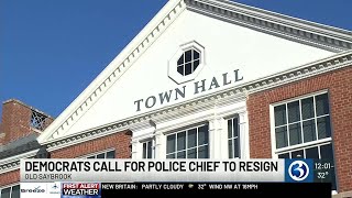 Town leaders call for Old Saybrook Police Chief to resign