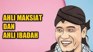 Gus Miftah - Ahli Maksiat & Ahli Ibadah