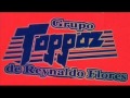El primer amor Grupo Toppaz