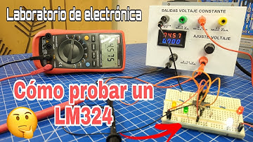 CÓMO PROBAR EL FUNCIONAMIENTO DE UN CIRCUITO INTEGRADO LM324