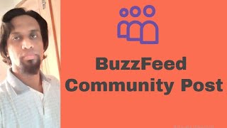 Buzzfeed Community Post | Guideline | Step by Step |