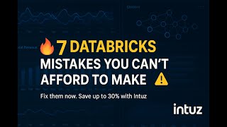 7 Costly Databricks Mistakes That Are Draining Your Cloud Budget (And How to Fix Them)