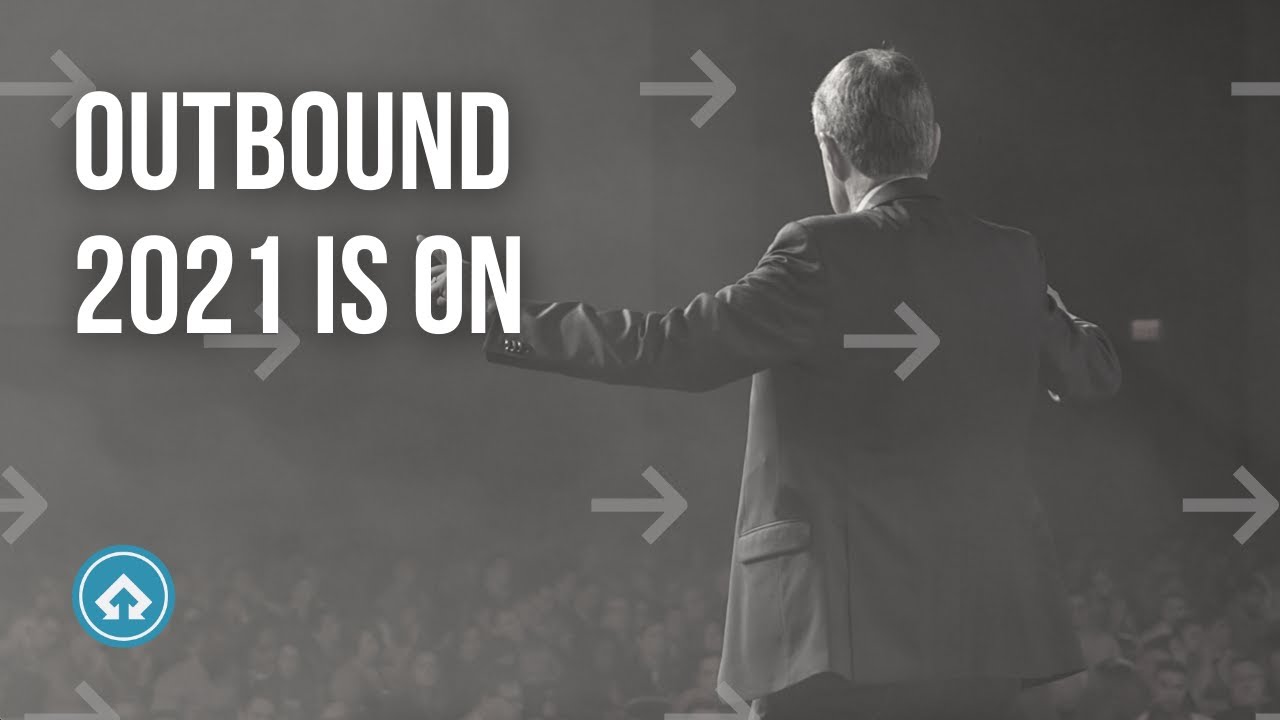 The Biggest, Baddest Sales Conference | OutBound 2021 is ON!