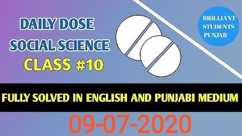 DAILY DOSE  09-07-2020  CLASS  X (TENTH)SOCIAL SCIENCE FULLY SOLVED ENGLISH AND PUNJABI MEDIUM