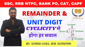 4. Cyclicity | Remainder and Unit digit | Maths |  SSC, CAT, RRB NTPC, Bank po, CAPF | Eduka
