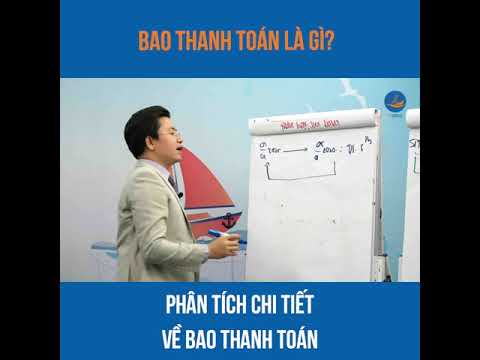 Video: Bao Thanh Toán Kín Là Gì