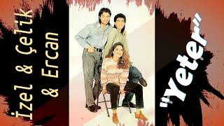 İzel & Çelik & Ercan - Yeter [1992] [Flac]