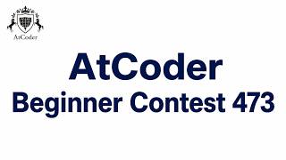 AtCoder Beginner Contest 473