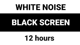 Best White Noise, for Sleep Aid | Black Screen [12 hours]
