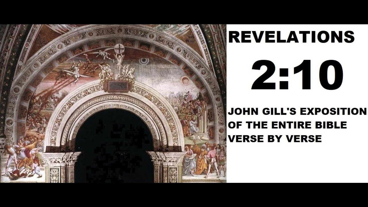 YouTubeでRevelation 2:10 - John Gill's Exposition of the Entire Bible Verse by Verseを視聴 YouTubeでRevelation 2:10 - John Gill's Exposition of the Entire Bible Verse by Verseを視聴
