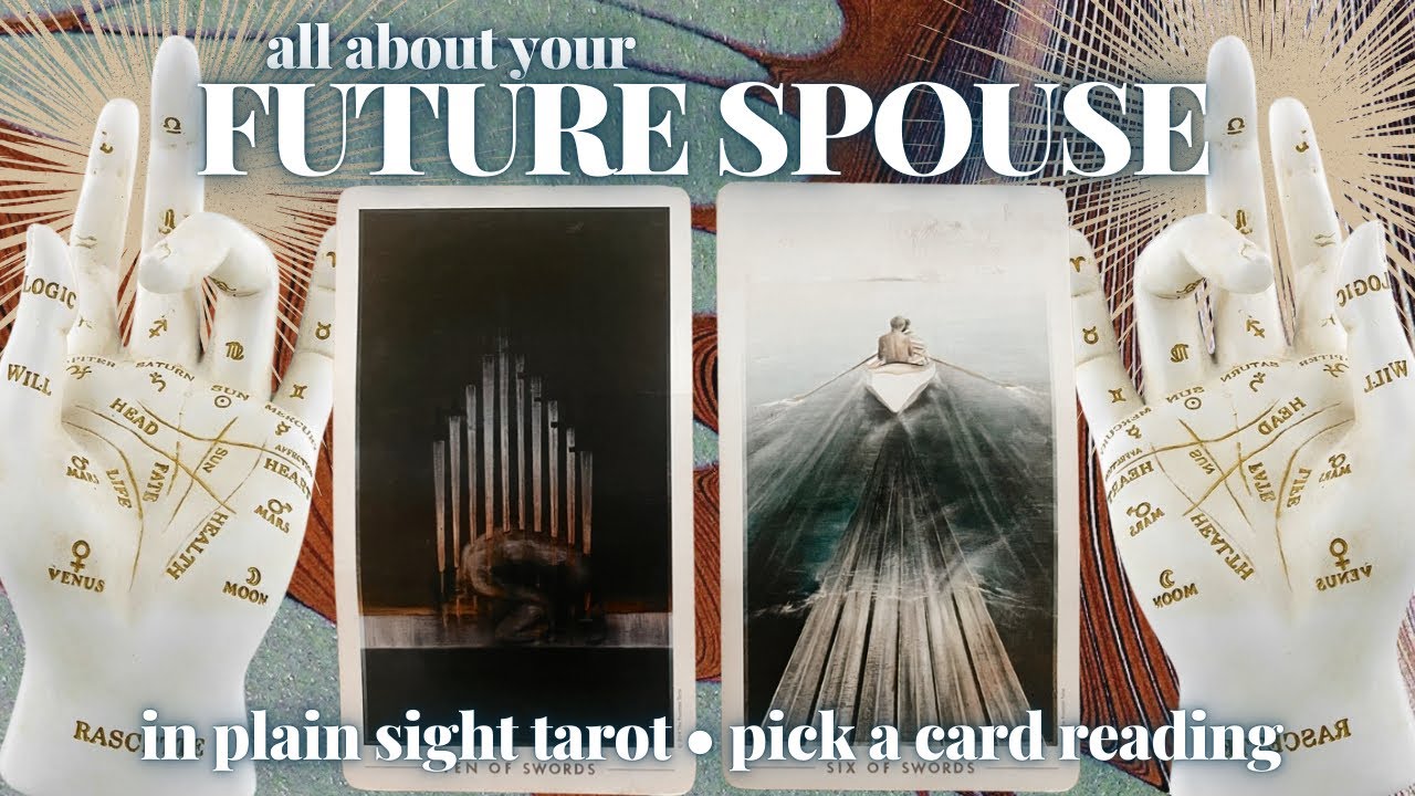 PICK A CARD: ALL ABOUT YOUR FUTURE SPOUSE