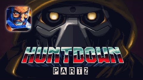 Huntdown : Cyberpunk Adventure | Walkthrough Part 2 | Just Gameplay