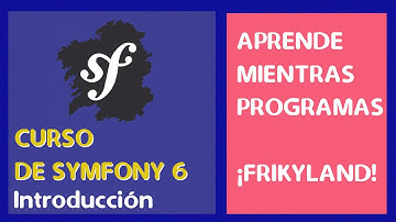 01. Curso de Symfony 6 - Introducción e instalación.
