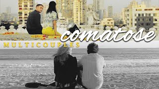 multicouples | comatose (for charl)