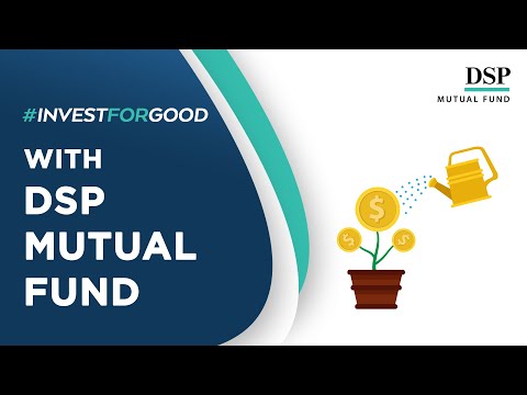 Join us to #InvestForGood | DSP Mutual Fund