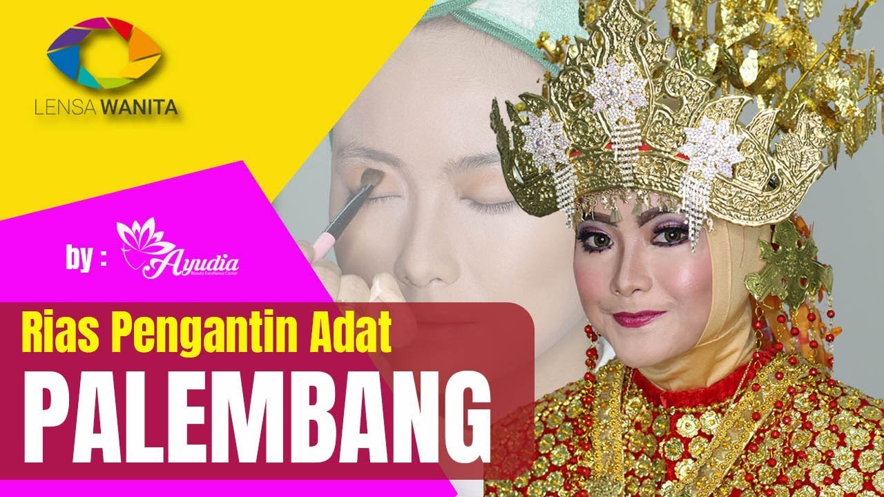Rias Pengantin Tradisional Palembang Full YouTube