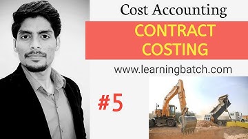 Contract Costing | Part 5 || Important Question | Cost Accounting || B.com/BBA