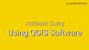 Attribute Query using QGIS software