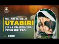 MISTARI YA BIBLIA UTABIRI JUU YA KUZALIWA KWA YESU KRISTO Kuanzia Agano La Kale Tamko Huru 